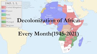 Decolonization of Africa Every Month1945  2021 [upl. by Rehtaef429]