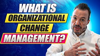 What is Organizational Change Management  Introduction to Change Management [upl. by Rozamond506]