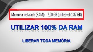 Como utilizar 100 da MEMÓRIA RAM  Liberar TODA MEMÓRIA [upl. by Ginni525]