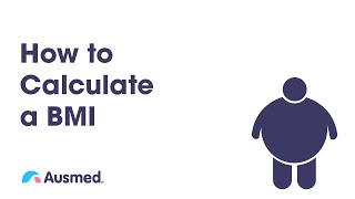 How to Calculate a BMI  Ausmed Explains [upl. by Banwell]