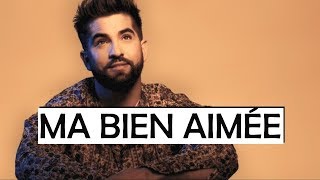 Kendji Girac  Ma Bien Aimée Paroles [upl. by Lussi]