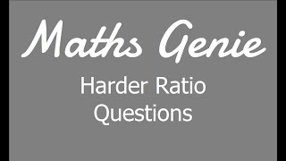 Harder Ratio Questions [upl. by Ab]