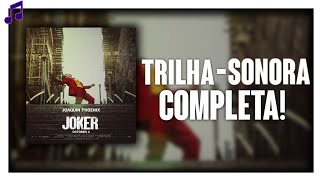 TrilhaSonora Completa de Coringa  Todas as músicas [upl. by Salem265]