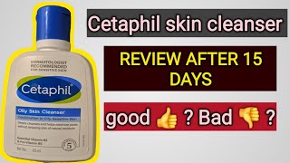 Cetaphil cleanser Review after 15 days [upl. by Dnomra]