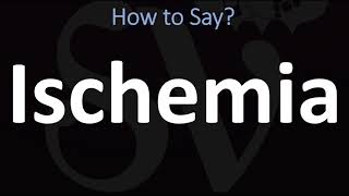 How to Pronounce Ischemia CORRECTLY [upl. by Eenert744]