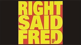 Up  Right Said Fred 1992 The Album FULL HD [upl. by Aleac]