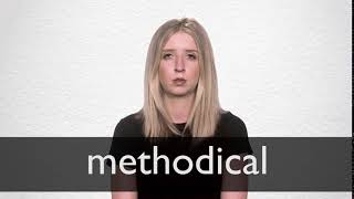 How to pronounce METHODICAL in British English [upl. by Auqeenwahs]