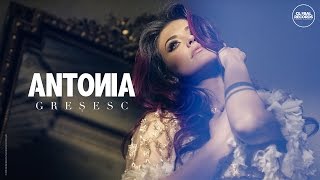 ANTONIA  Gresesc  Videoclip Oficial [upl. by Aicirtan210]