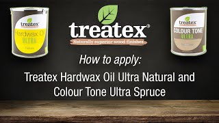 How to Apply Treatex Hardwax Oil Ultra Natural and Colour Tone Ultra Spruce [upl. by Thilde]