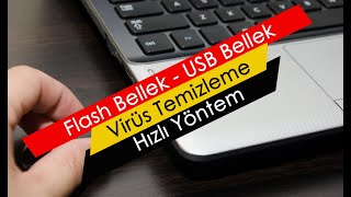 Flash Bellek  USB Bellek  Virüs Temizleme  Hızlı Yöntem [upl. by Alleoj]