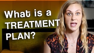 What is a Treatment Plan amp how do we make one [upl. by Aikemet529]