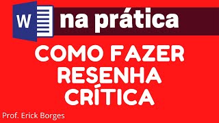 Como fazer RESENHA CRÍTICA  ABNT [upl. by Etak278]