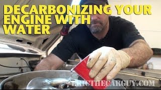 Decarbonizing Your Engine With Water EricTheCarGuy [upl. by Agem150]