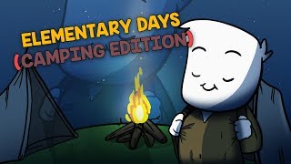 Elementary Days Camping Edition [upl. by Grange]