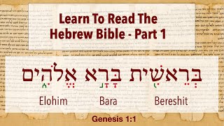 Part 1 Learn To Read The Hebrew Bible [upl. by Desma]