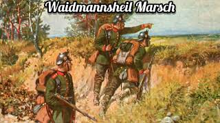 Der Waidmannsheil Marsch [upl. by Sibylle262]