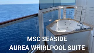 MSC Seaside  Aurea Whirlpool Suite [upl. by Letnuahs]