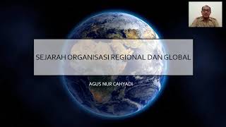 SEJARAH ORGANISASI REGIONAL DAN GLOBAL [upl. by Polivy]