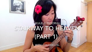 Stairway to Heaven Part 1  Ukulele Fingerpicking Tutorial [upl. by Anrym]