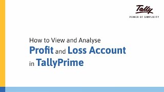 How to View and Analyse Profit and Loss Account in TallyPrime  Tally Learning Hub [upl. by Abroms]