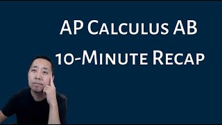 AP Calculus AB  10 Minute Recap [upl. by Feeney]