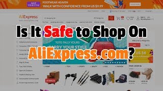 Is it Safe to Shop on AliExpresscom [upl. by Erme472]