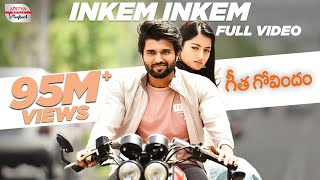 Inkem Inkem Full Video Song  Vijay Devarakonda Rashmika Mandanna  Sid Sriram  Geetha Govindam [upl. by Icram]