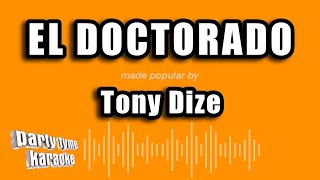 Tony Dize  El Doctorado Versión Karaoke [upl. by Alessig]