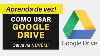 Como Usar o GOOGLE DRIVE e Salvar Arquivos na NUVEM [upl. by Alleiram]