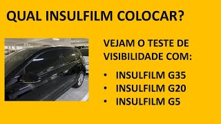 Qual insulfilm colocar Teste de visibilidade do insulfilm por dentro e por fora G5 G20 e G35 [upl. by Yllatan220]