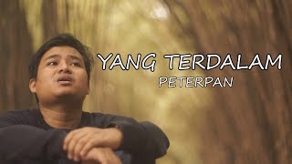 YANG TERDALAM  PETERPAN COVER BY ARIF ALFIANSYAH [upl. by Spearman]