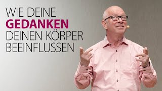 Wie deine Gedanken deinen Körper beeinflussen [upl. by Tabib]