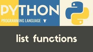 List Functions  Python  Tutorial 12 [upl. by Aiket]