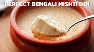 Perfect Bengali Mishti Doi Sweet Yogurt Recipe [upl. by Aniled858]