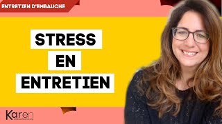 Stress en entretien dembauche  4 conseils qui changent tout [upl. by Assital]