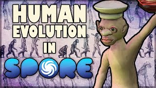 Recreating Human Evolution in Spore [upl. by Laufer]