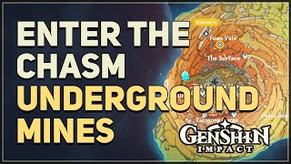 Enter The Chasm Underground Mines Genshin Impact [upl. by Yorgen241]