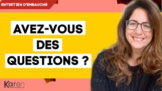 AVEZVOUS DES QUESTIONS  exemples de questions à poser à la fin dun entretien dembauche [upl. by Trimmer216]