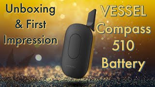 VESSEL Compass 510 Vape Battery  Unboxing amp First Impresssion  18 [upl. by Sunda298]