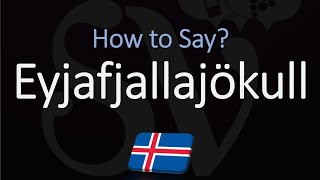 How to Pronounce Eyjafjallajökull EXPLAINED [upl. by Ettennyl692]