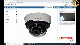 How To Configure Bosch IP Camera  Bosch FLEXIDOME 5000i IR [upl. by Yruama]