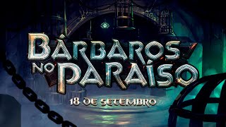 Bárbaros no Paraíso  Episódio 1 [upl. by Sehguh]