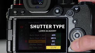 All about Shutter type  LUMIX Academy  S5 [upl. by Thynne105]