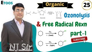 Full NJ Sir Organic Chemistry  25  Ozonolysis amp Free Radical Reaction Part1 Etoos । NJ Sir [upl. by Michale]