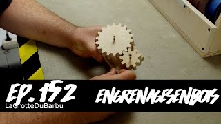 Engrenages En Bois  Fabrication dengrenage en contreplaqué  LaGrotteDuBarbu Ep 152 [upl. by Ellenyl]