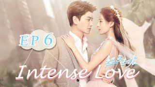 【ENG SUB】Intense Love EP6——Cast Zhang Yuxi  Ding Yuxi【MangoTV English】 [upl. by Ellierim]