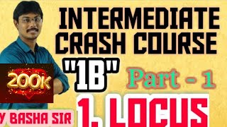 INTERMEDIATE MATHEMATICS 1B CRASH COURSE  CHAPTER 1 LOCUS PART 1  BASHA SIR  IQ ACADEMY [upl. by Anileda256]