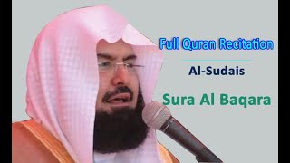 Full Quran Recitation By Sheikh Sudais  Sura Al Baqara [upl. by Hauhsoj796]