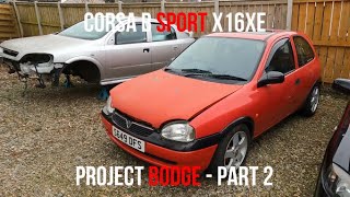 Corsa B Sport X16XE  Project Bodge  Part 2 [upl. by Alston437]