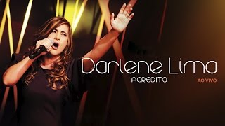 DARLENE LIMA  ACREDITO [upl. by Englebert]